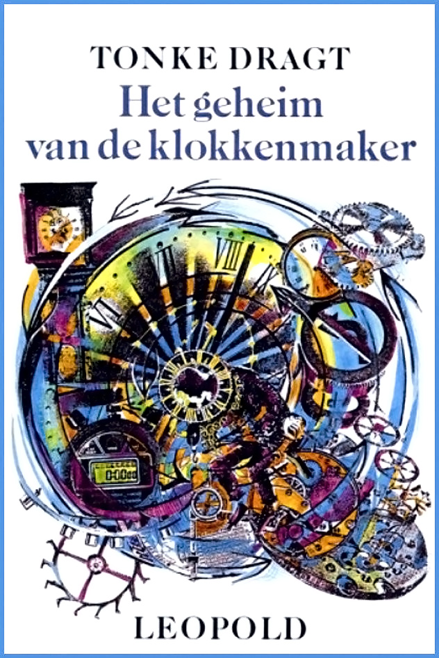 Het geheim van de klokkenmaker, of de tijd zal het leren, of de tijd zal je leren