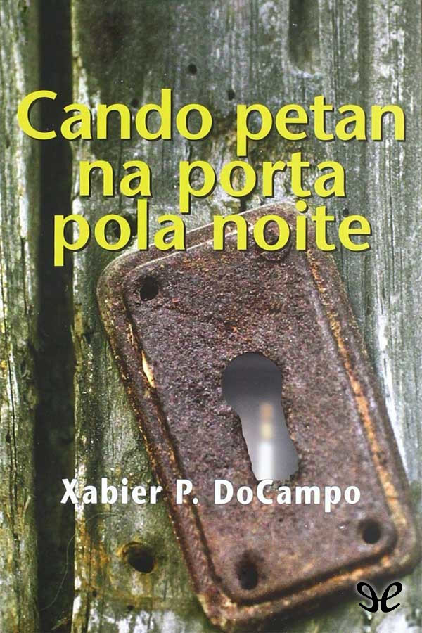 Cando petan na porta pola noite