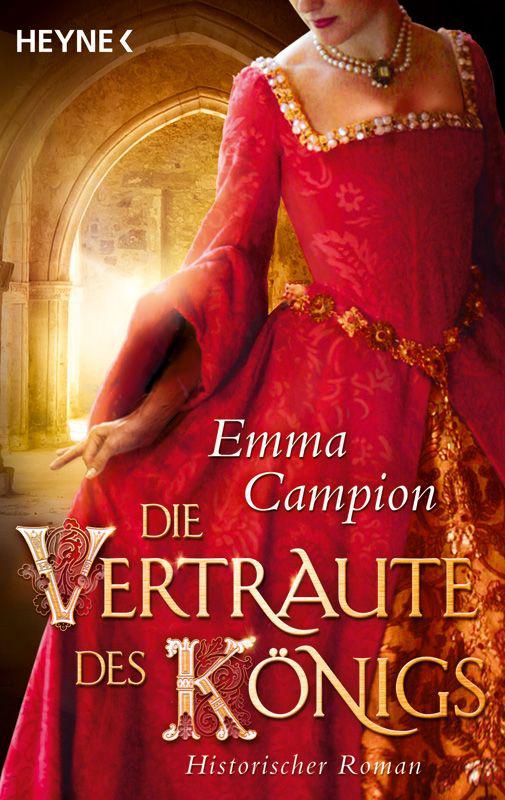 Die Vertraute des Königs: Historischer Roman