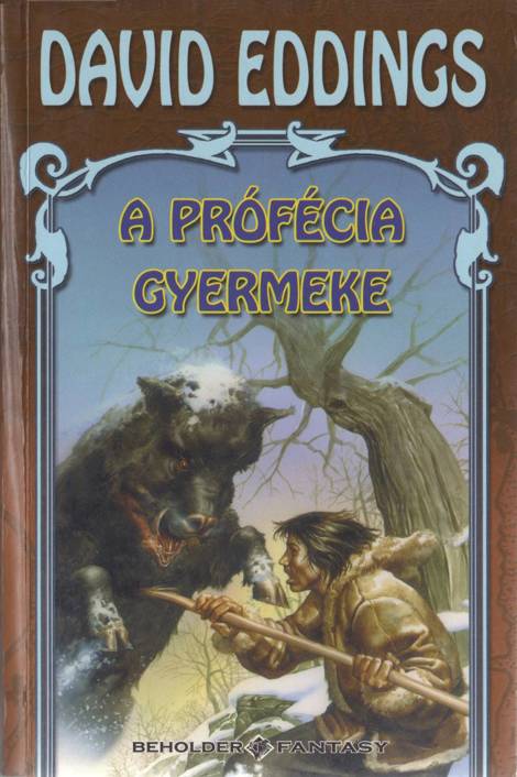 A prófécia gyermeke