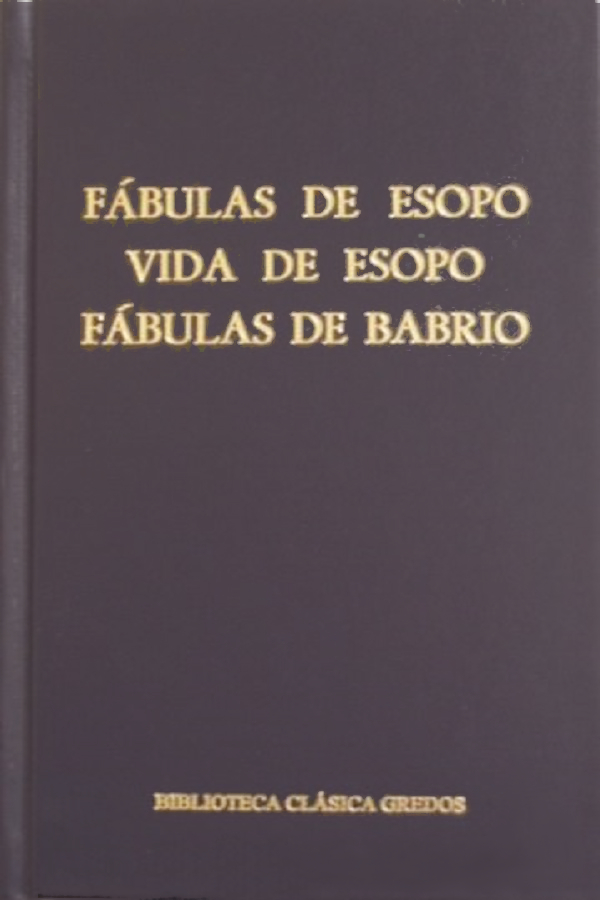 Fábulas de Esopo. Vida de Esopo.Fábulas de Babrio