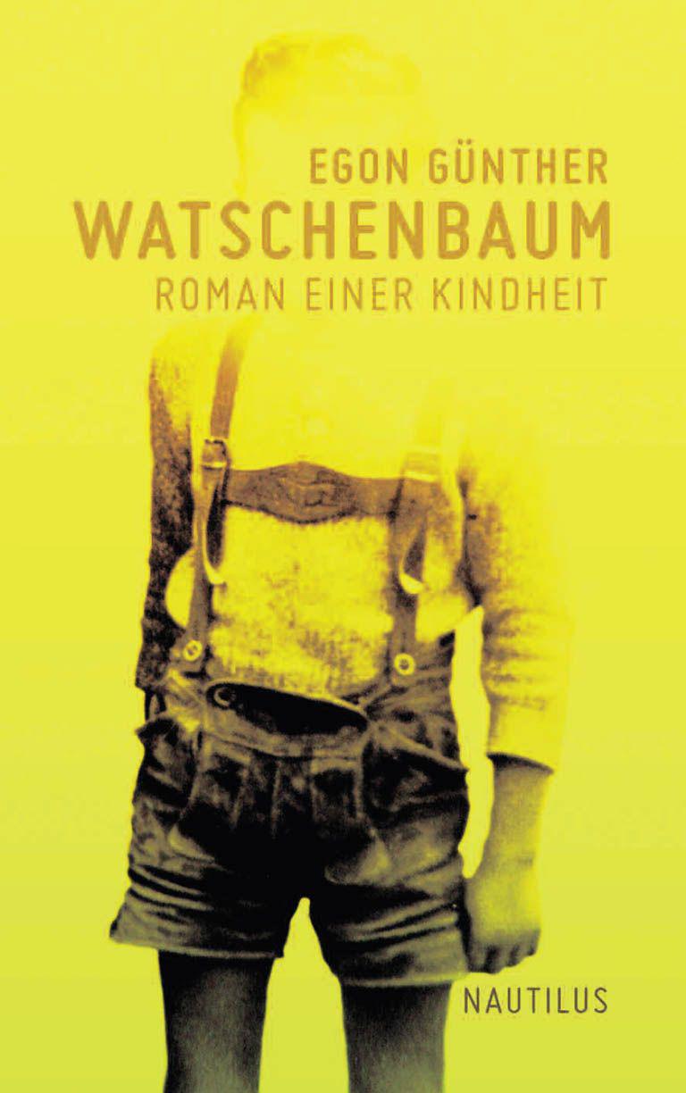 Watschenbaum: Roman einer Kindheit