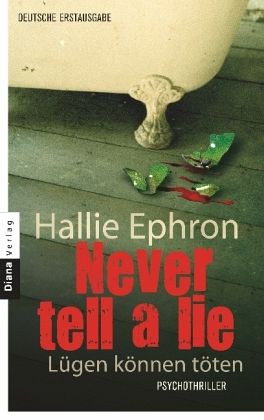 Never tell a lie - Lügen können töten - Psychothriller
