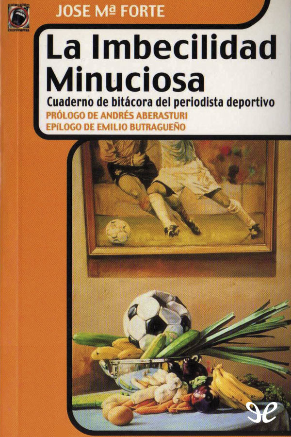 La imbecilidad minuciosa