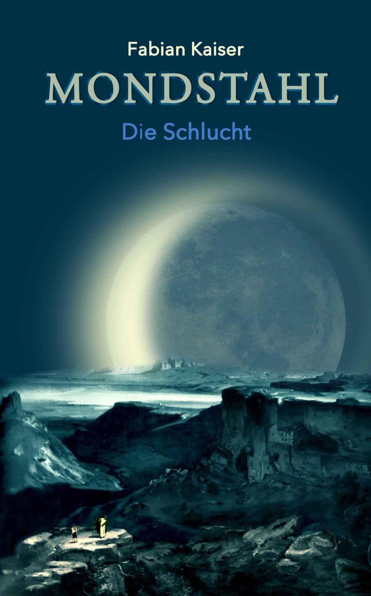 Mondstahl - Die Schlucht