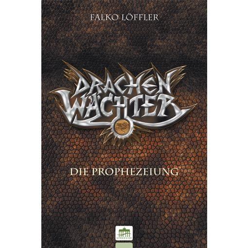 Drachenwächter - Die Prophezeiung