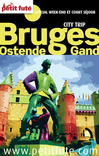 Bruges Ostende Gand 2015 City trip Petit Futé