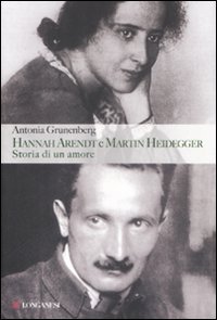 Hannah Arendt e Martin Heidegger - Storia di un amore