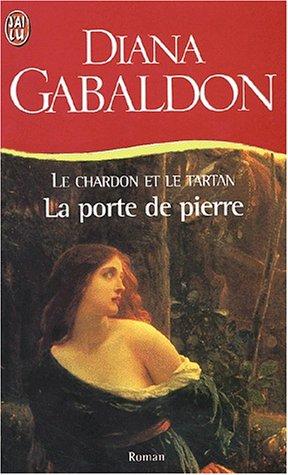 Le chardon et le tartan: La porte de pierre