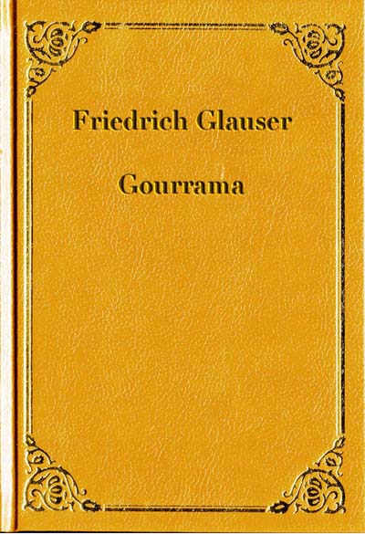 Gourrama: Ein Roman aus der Fremdenlegion