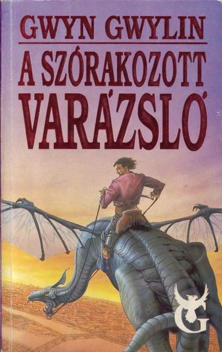 Gwyn Gwylin A szórakozott varázsló