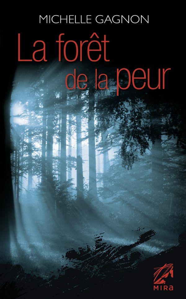 Gagnon, Michelle - La forêt de la peur