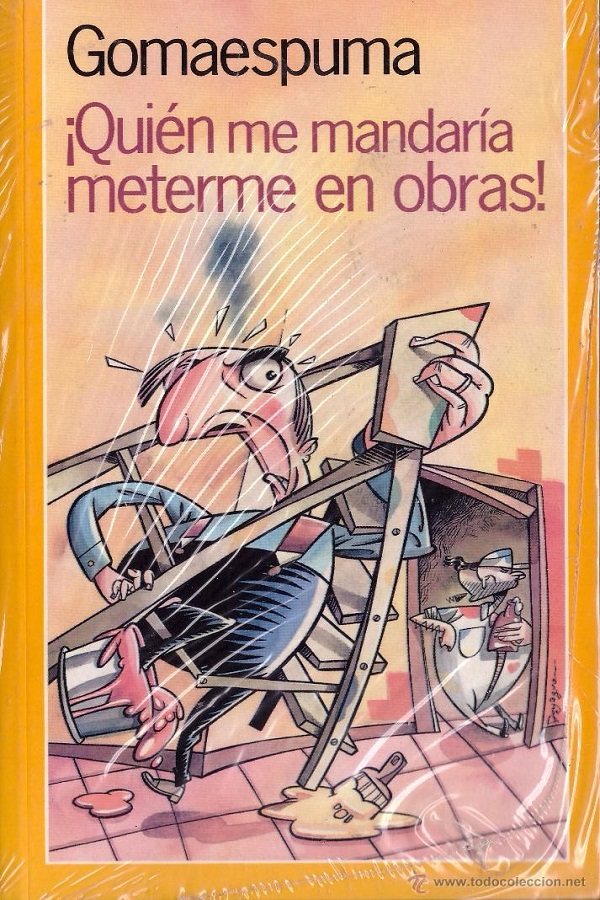 ¡Quién me mandaria meterme en obras!