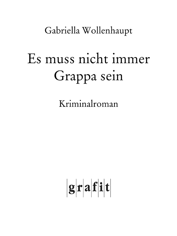 Es muss nicht immer Grappa sein