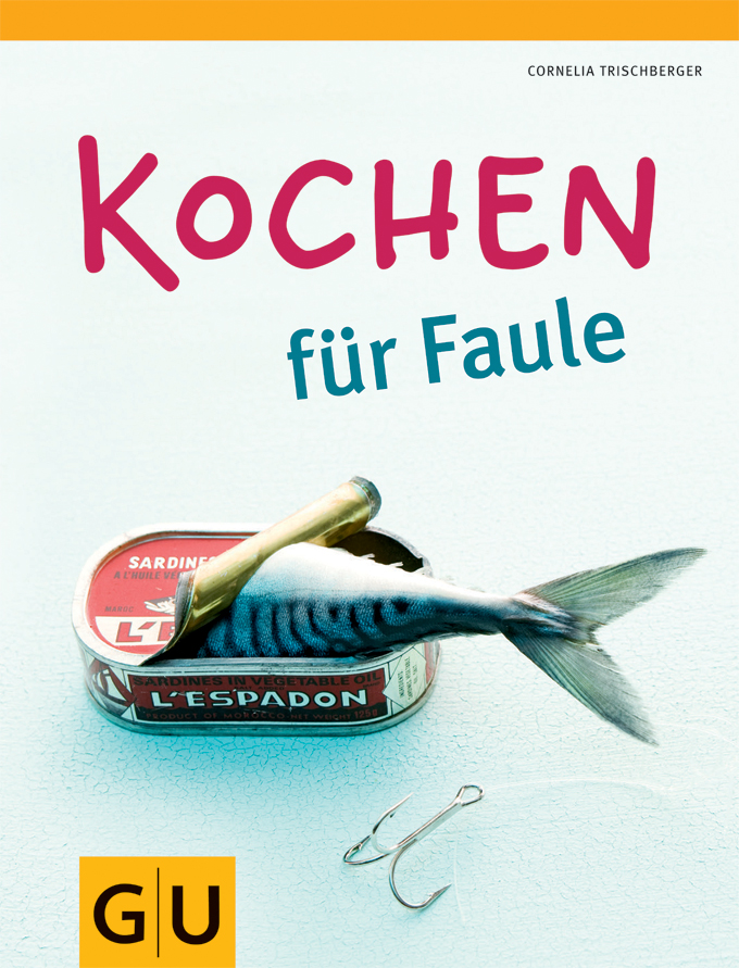 Kochen für Faule