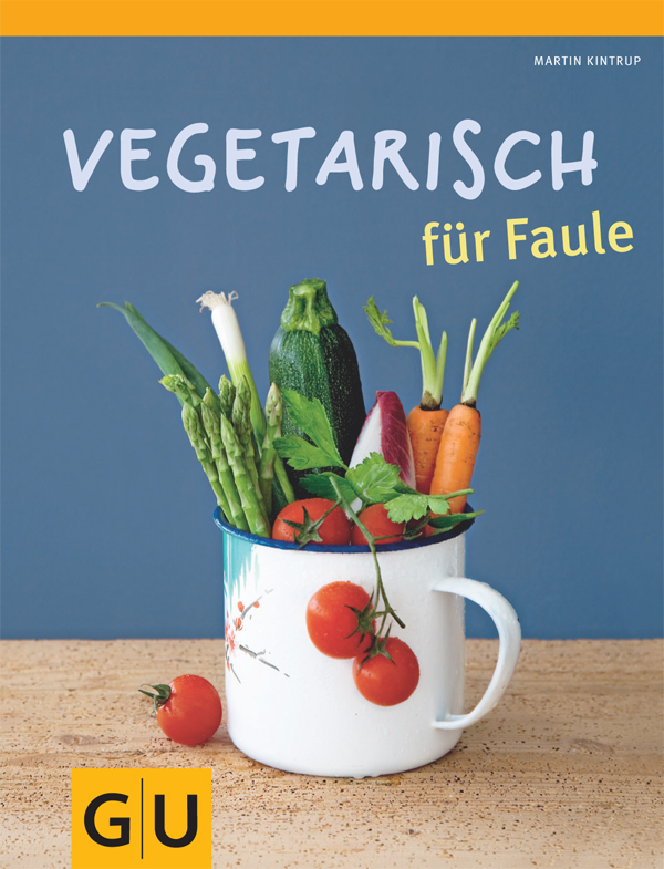 Vegetarisch für Faule
