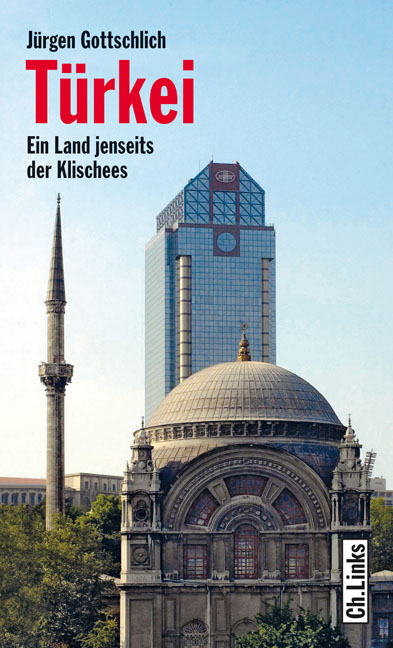 Tuerkei - Ein Land jenseits der Klischees