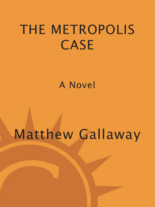 The Metropolis Case