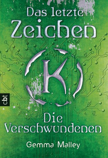 Das letzte Zeichen - Die Verschwundenen: Band 2