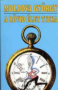 A rövid élet titka