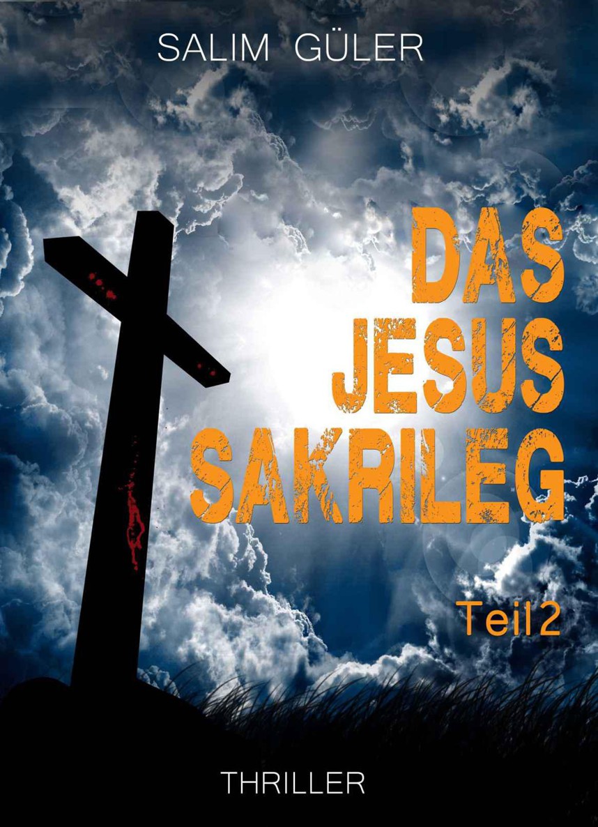 Das Jesus Sakrileg 2