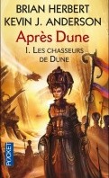 [Après Dune] Les Chasseurs de Dune