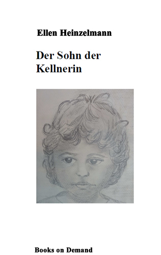Der Sohn der Kellnerin - Heinzelmann, E: Sohn der Kellnerin