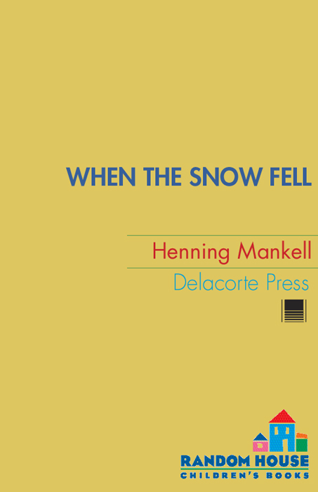 When the Snow Fell