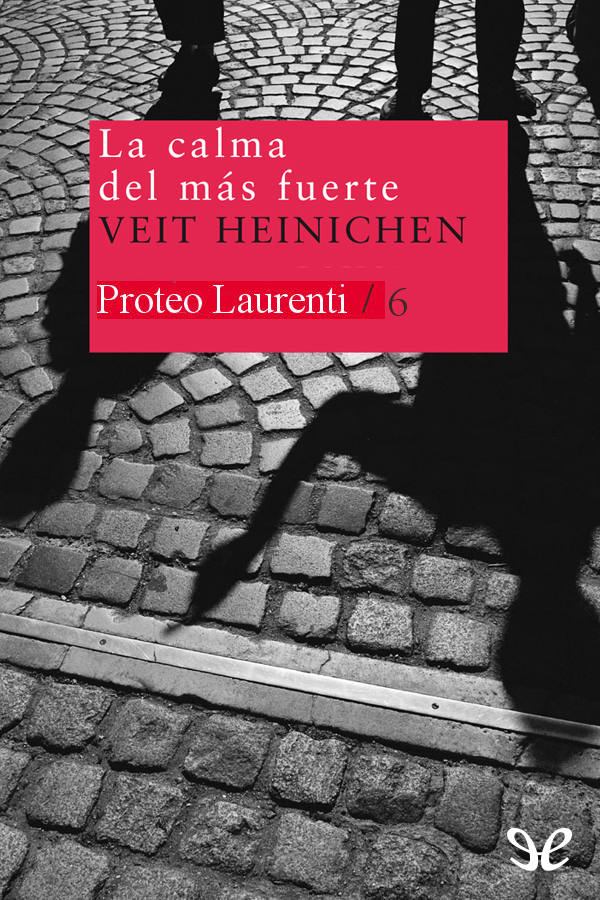 La calma del mas fuerte
