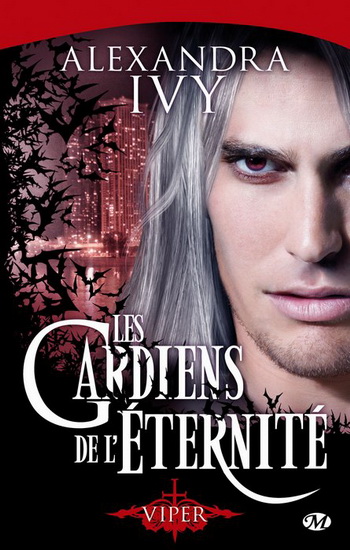 Les Gardiens de l'Eternité, Tome 2 : Viper