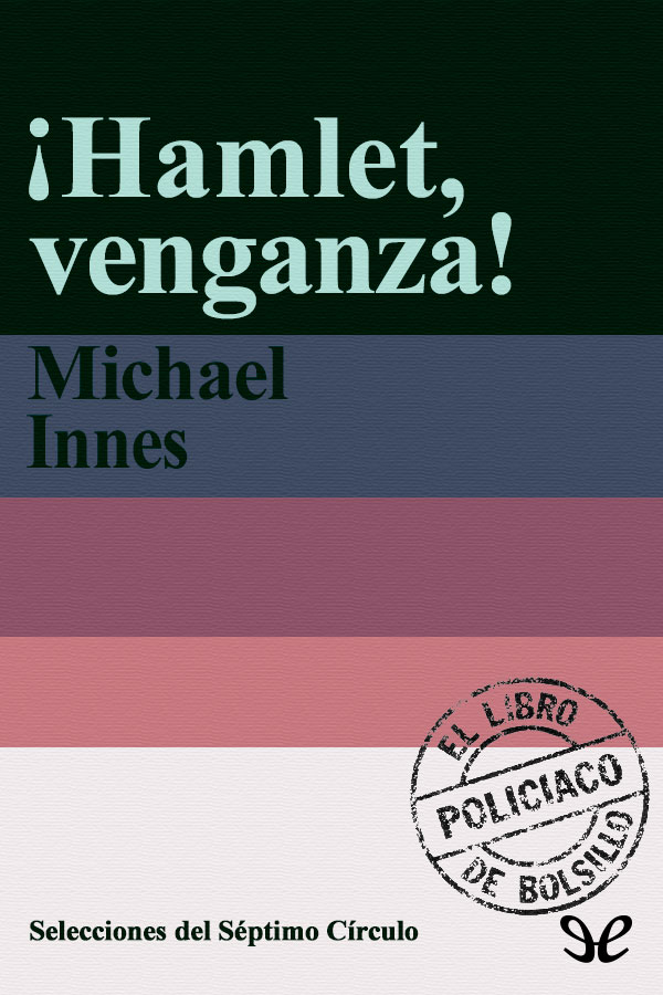 ¡Hamlet, venganza!