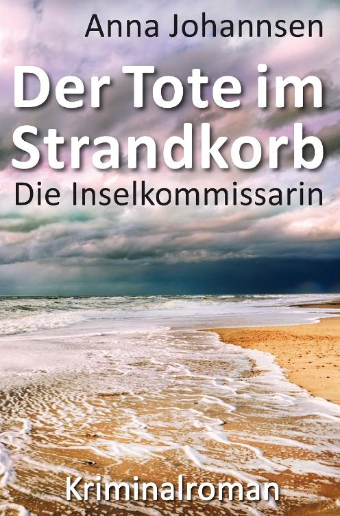 Die Inselkommissarin: Der Tote im Strandkorb
