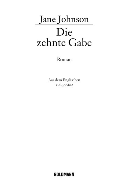 Die Zehnte Gabe: Roman