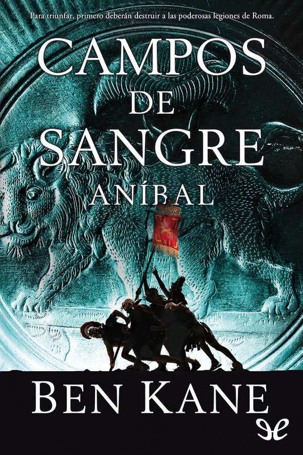 Aníbal. Campos de sangre