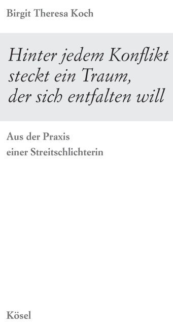 Hinter Jedem Konflikt Steckt Ein Traum, Der Sich Entfalten Will