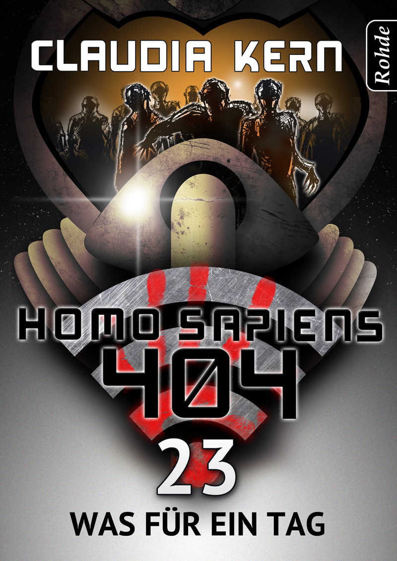Claudia Kern - Homo Sapiens 23 - Was für ein Tag