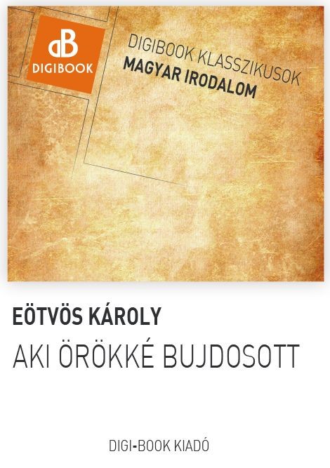 Aki örökké bujdosott