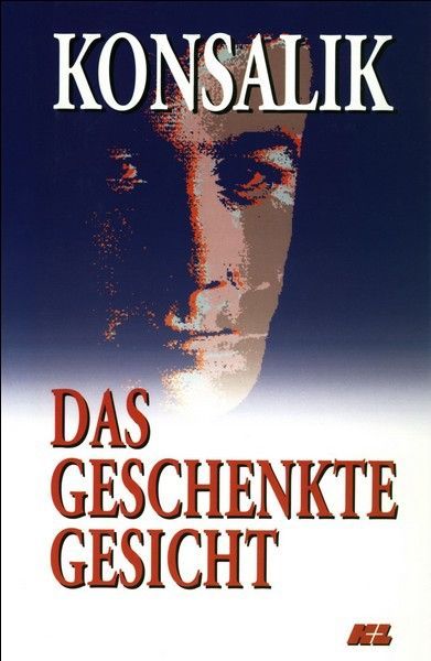 Das geschenkte Gesicht