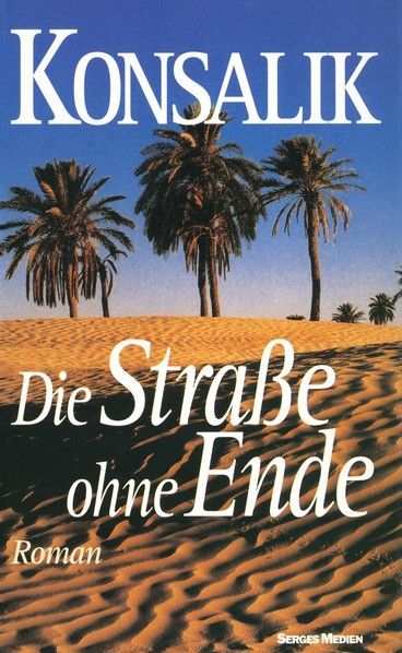 Die Strasse ohne Ende