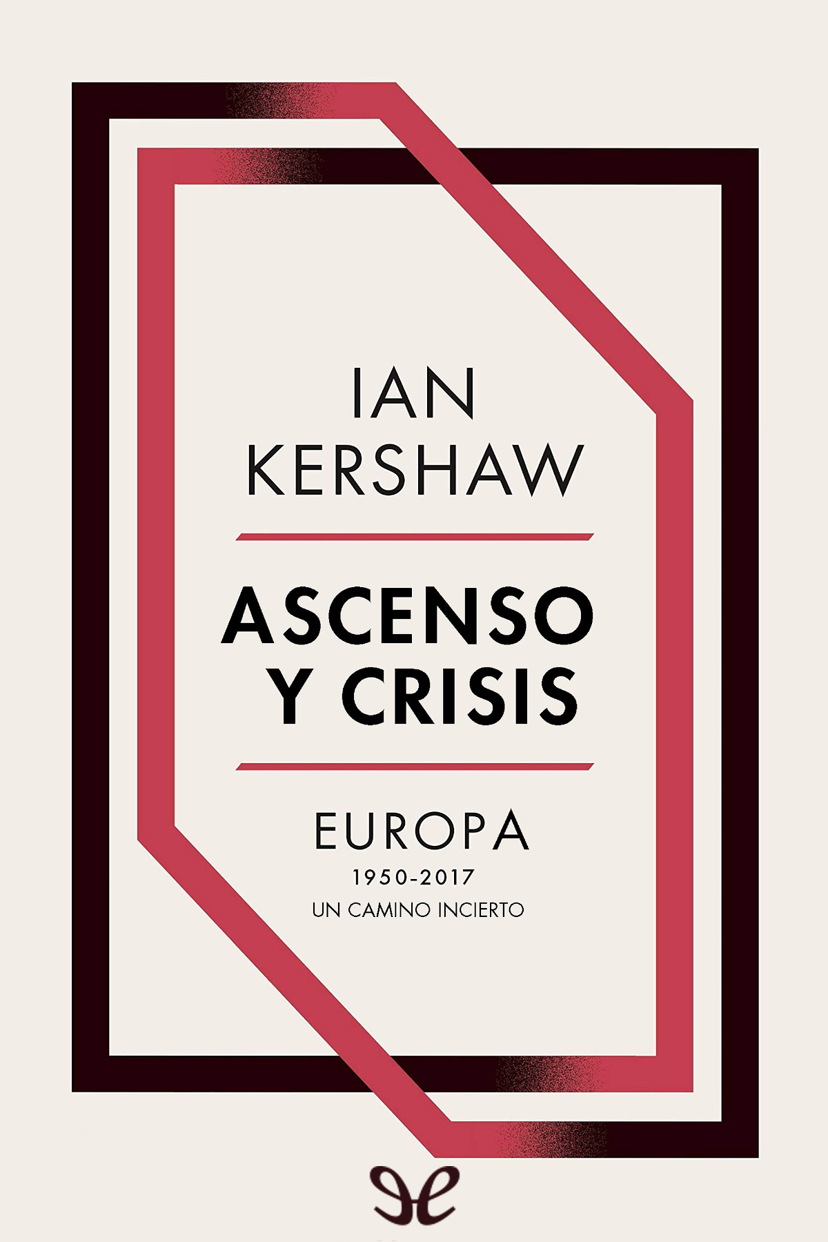 Ascenso y crisis