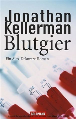 Blutgier - Ein Alex-Delaware-Roman 21