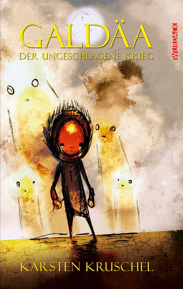 Galdäa. Der ungeschlagene Krieg