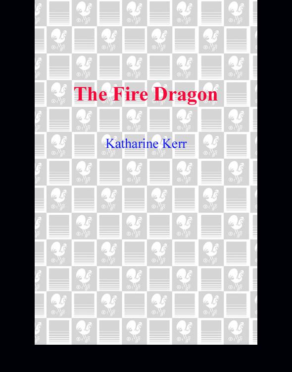 Deverry #11 - The Dragon Mage 03 - The Fire Dragon