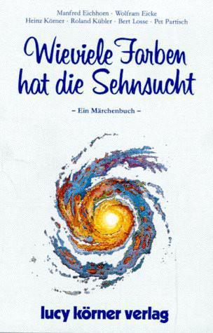 Wieviele Farben hat die Sehnsucht