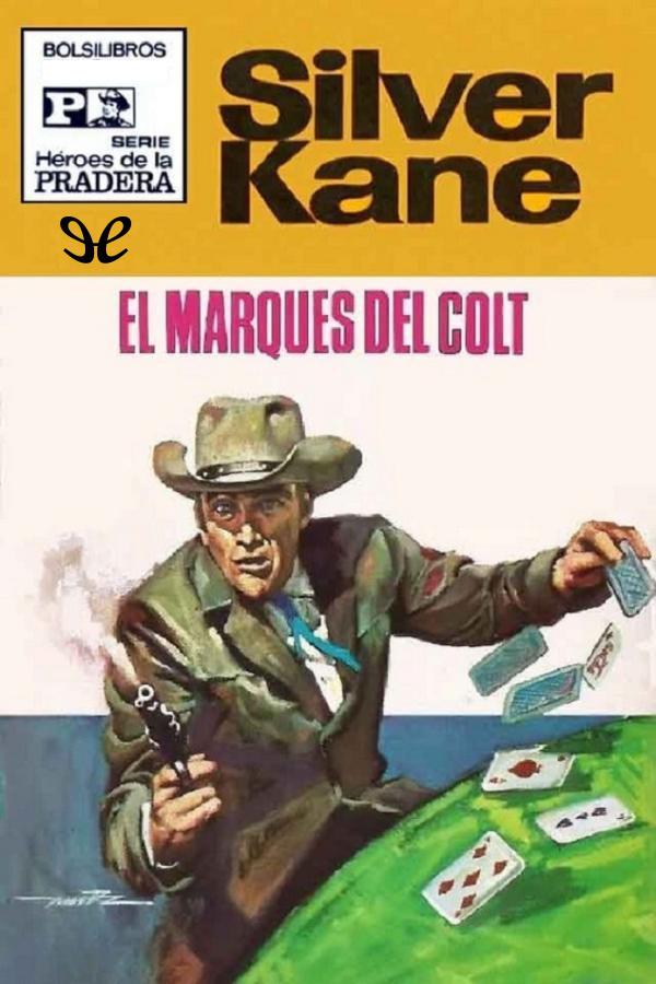 El marqués del «Colt»