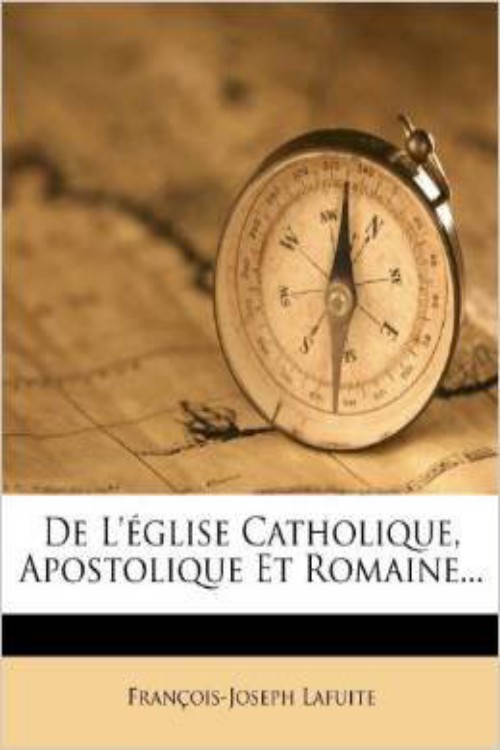 De la Iglesia Católica, Apostólica y Romana