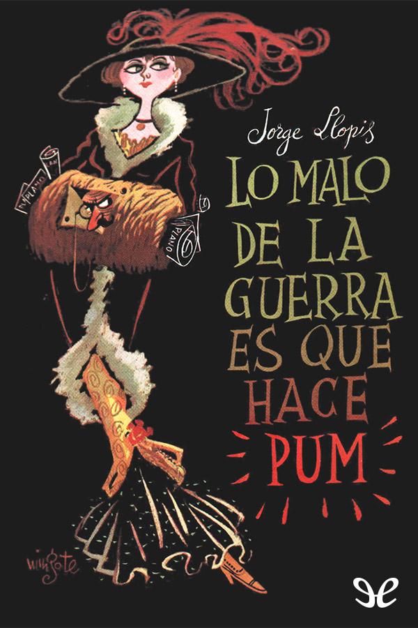Lo malo de la guerra es que hace PUM