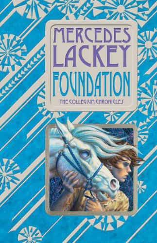 Valdemar 07: Collegium #01 - Foundation