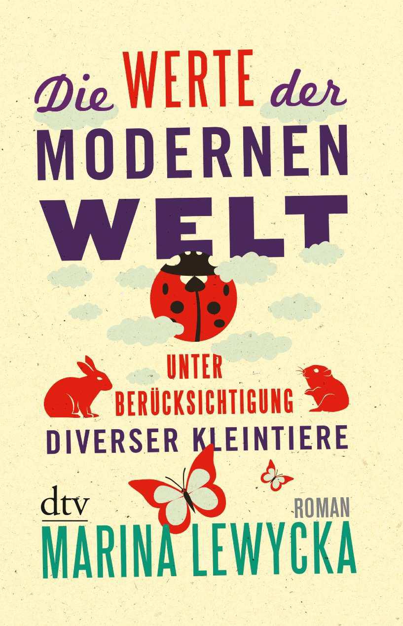 Die Werte Der Modernen Welt Unter Beruecksichtigung Diverser Kleintiere
