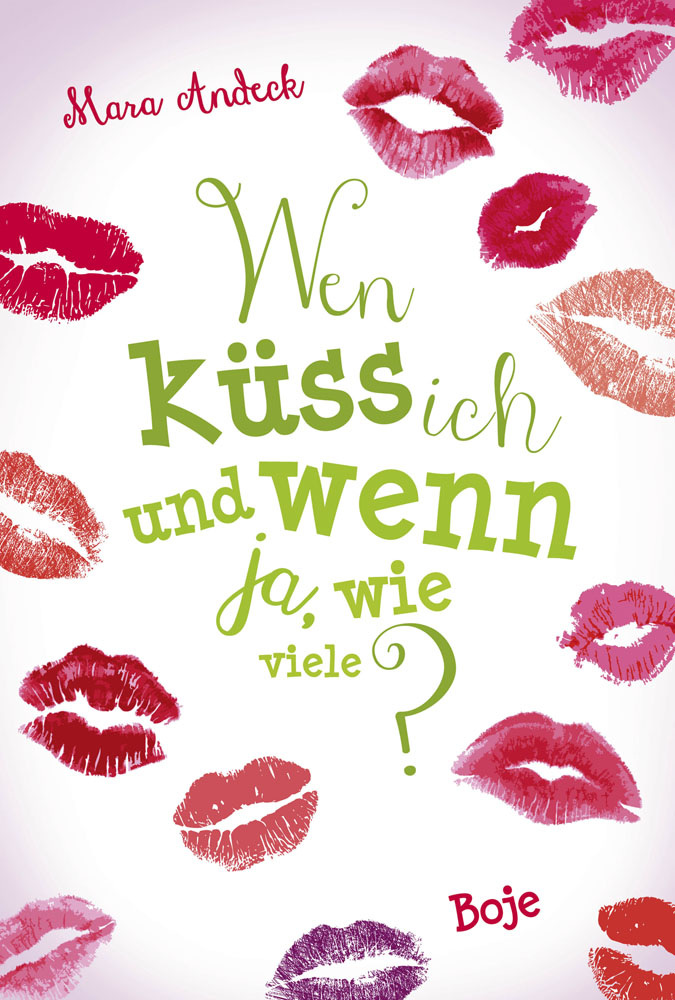 Wen küss ich und wenn ja, wie viele? - Lilias Tagebuch